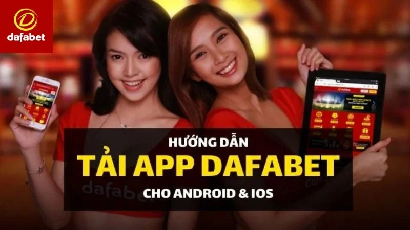 Lý do bạn nên tải app Dafabet ngay hôm nay